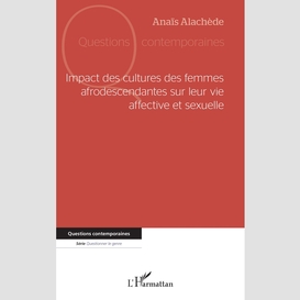 Impact des cultures des femmes afrodescendantes sur leur vie affective et sexuelle