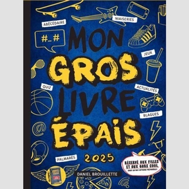 Mon gros livre epais 2025