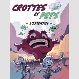 Crottes et pets l'essentiel