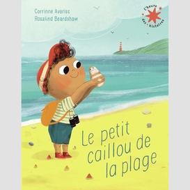 Petit caillou de la plage (le)