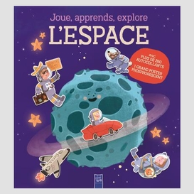 Joue apprends explore l'espace