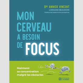 Mon cerveau a besoin de focus