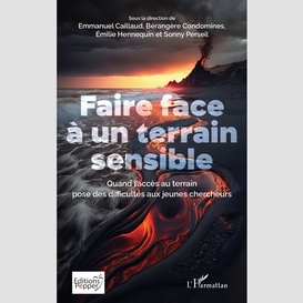 Faire face à un terrain sensible