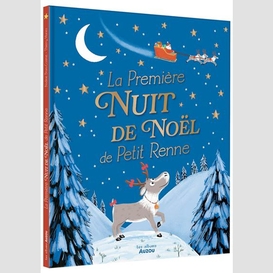 Premiere nuit de noel de petit renne (la