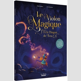 Violon magique et le dragon de feu (le)