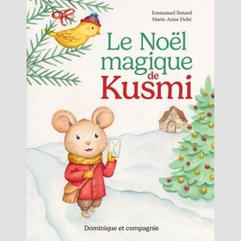 Noel magique de kusmi (le)