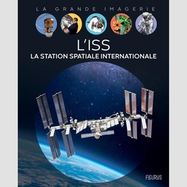 Iss la station spatiale internationale