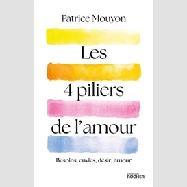 4 piliers de l'amour (les)