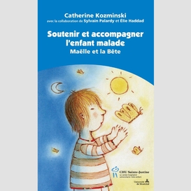 Soutenir et accompagner l'enfant malade