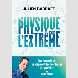 Physique de l'extreme (la)