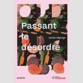 Passant le désordre