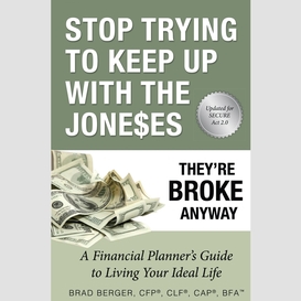 Stop trying to keep up with the joneses