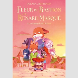 Fleur de bastion et le renard masque