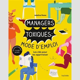 Managers toxiques mode d'emploi