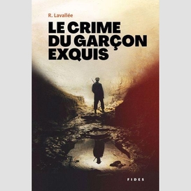 Le crime du garçon exquis