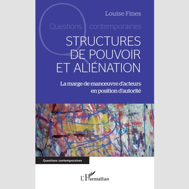 Structures de pouvoir et aliénation