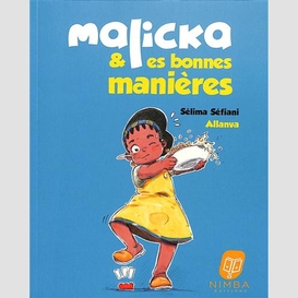 Malicka et les bonnes manieres