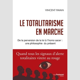 Totalitarisme en marche (le)