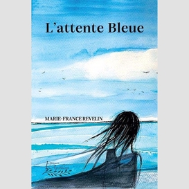 Attente bleu (l')