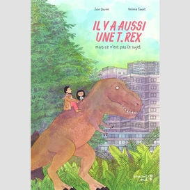 Il y a aussi une t.rex