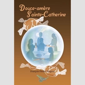 Douce-amere sainte-catherine