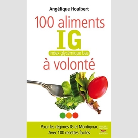 100 aliments ig bas a volonte