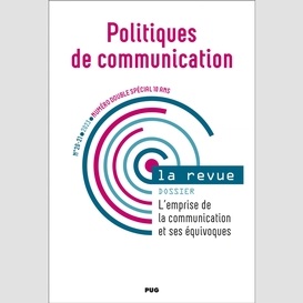 Politiques de communication n°20-21– numéro double spécial 10 ans – 2023