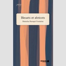 Bleuets et abricots