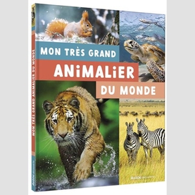 Mon tres grand animalier du monde