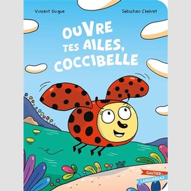 Ouvre tes ailes coccibelle