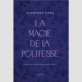 Magie de la politesse (la)