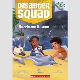 Hurricane rescue: a branches book (disaster squad #2)