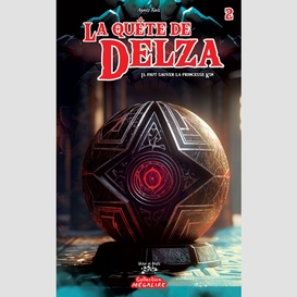 La quête de delza tome 2