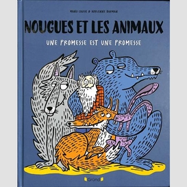 Nougues et les animaux