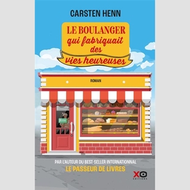 Boulanger qui fabriquait des vies heureu