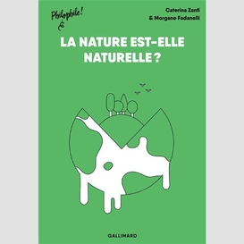 Nature est-elle naturelle (la)