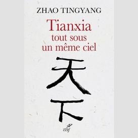 Tianxia, tout sous un même ciel