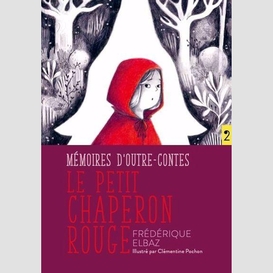 Petit chaperon rouge (le)