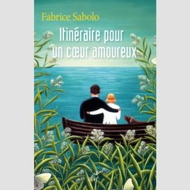 Itineraire pour un coeur amoureux