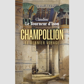 Champollion - le dernier voyage