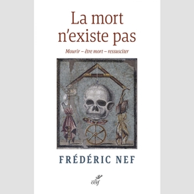 La mort n'existe pas - mourir - etre mort - ressusciter