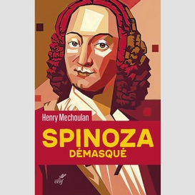 Spinoza demasque