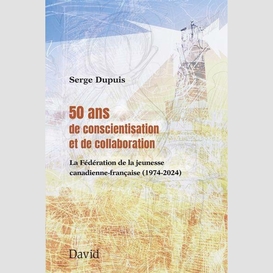 50 ans de conscientisation et de collabo