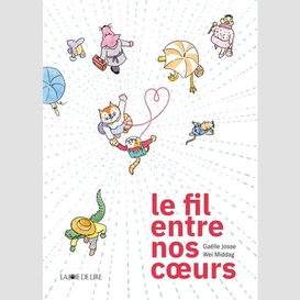 Fil entre nos coeurs (le)