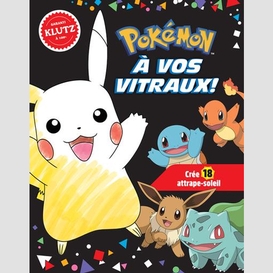 Pokemon a? vos vitraux