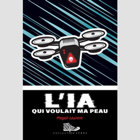 L' ia qui voulait ma peau