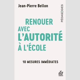 Renouer avec l'autorité à l'école