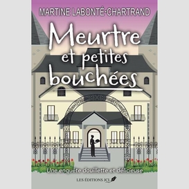 Meurtre et petites bouchees