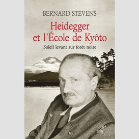 Heidegger et l'ecole de kyoto - soleil levant surforet noire