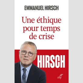 Une ethique pour temps de crise